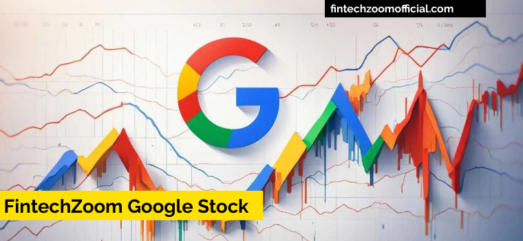 Unlocking Live FintechZoom Google Stock Impact On Market