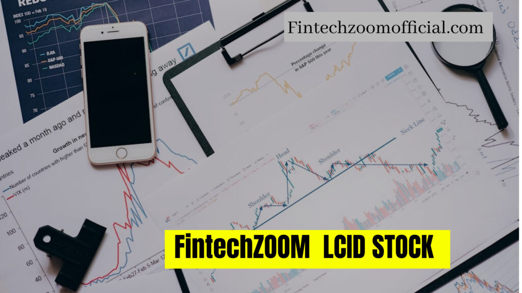 FintechZoom LCID Stock (Predictions for Investors) 2024