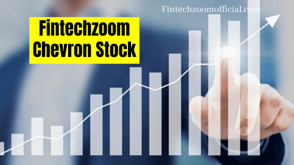 FintechZoom Chevron Stock 