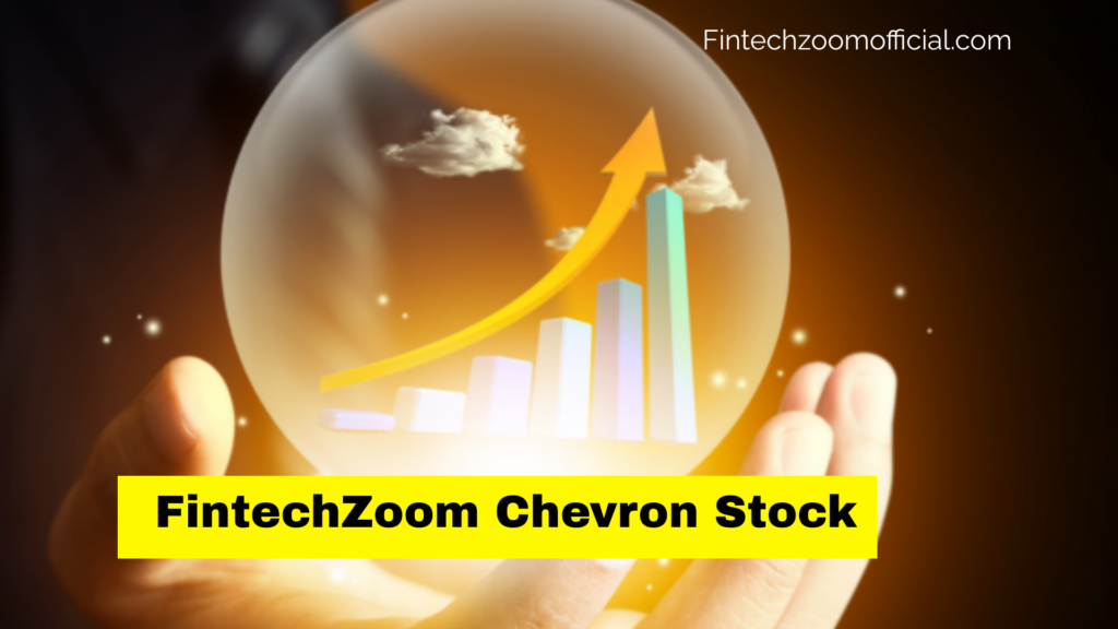 Fintechzoom Chevron Stock 