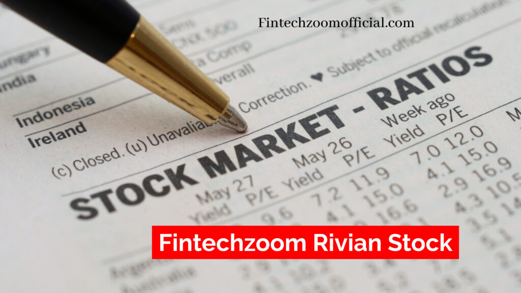 Fintechzoom Rivian Stock 