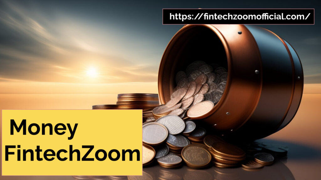 Money FintechZoom 