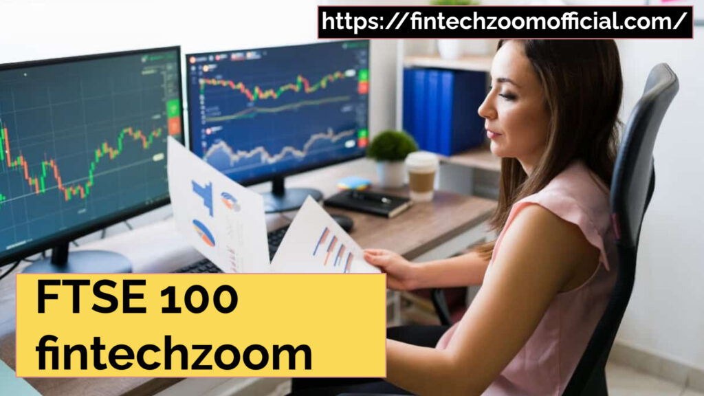 FTSE 100 fintechzoom