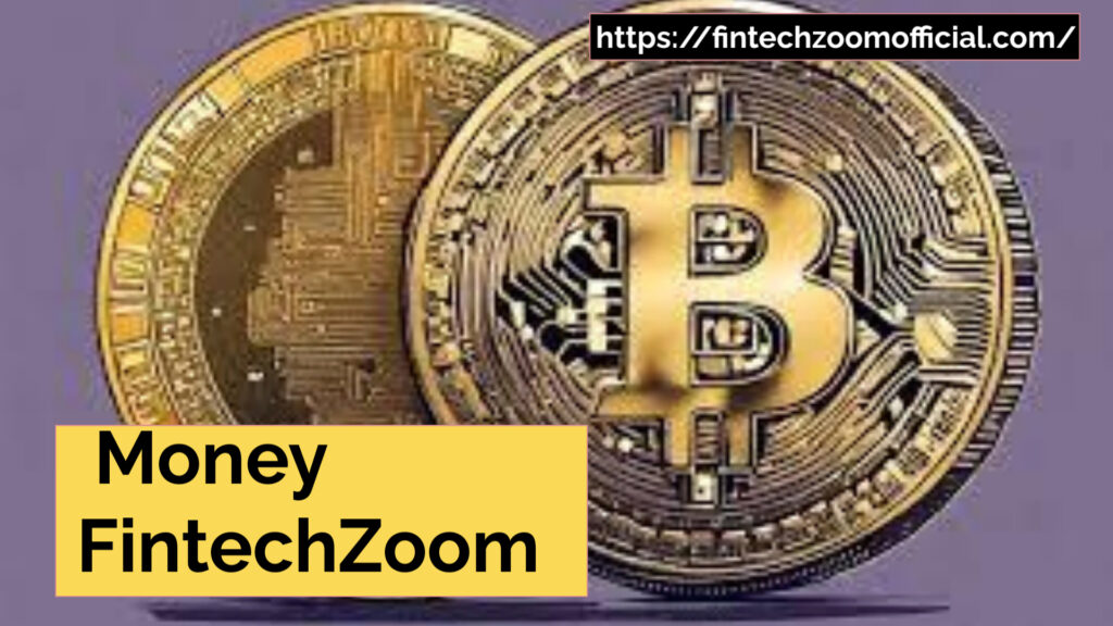 Money FintechZoom 