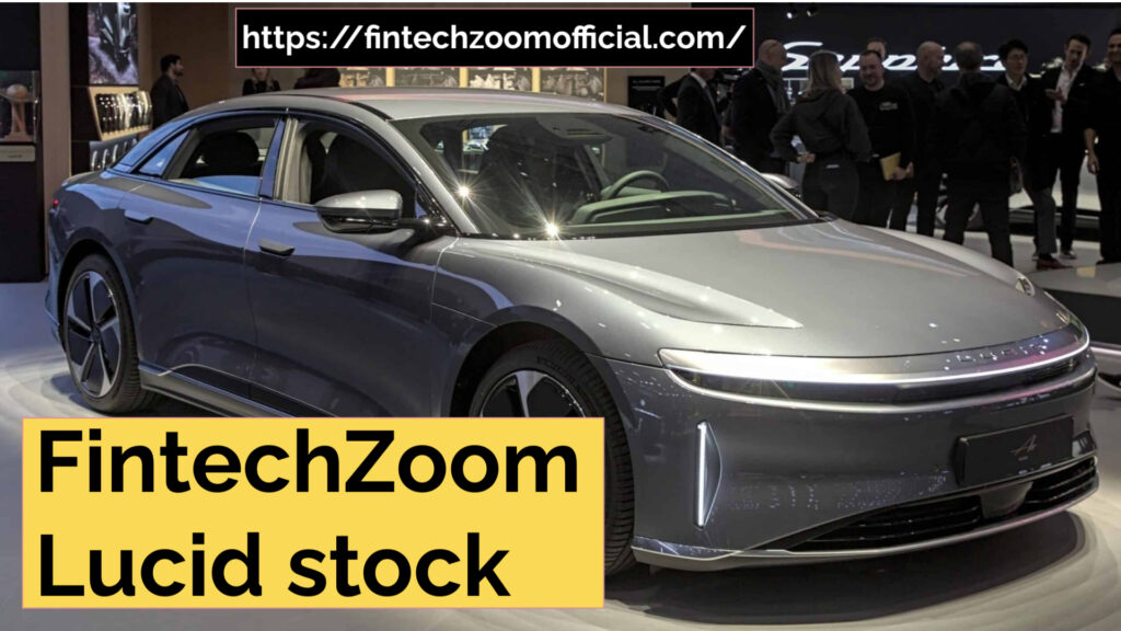 fintechzoom lucid stock