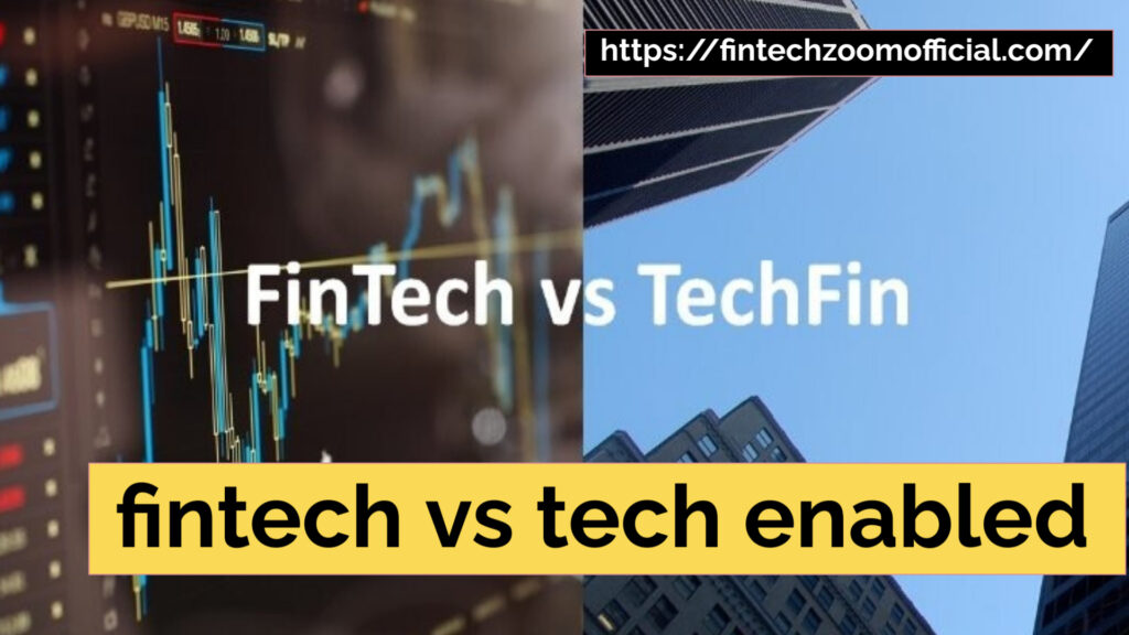 fintech vs tech enabled