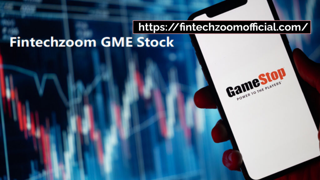 fintechzoom gme stock