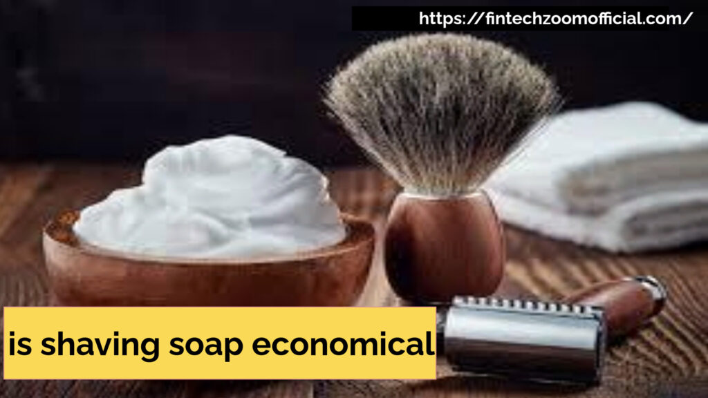 is shaving soap economical         