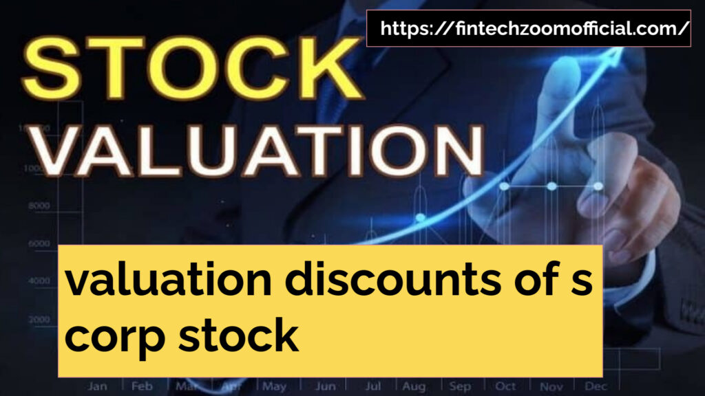 valuation discounts of s corp stock  