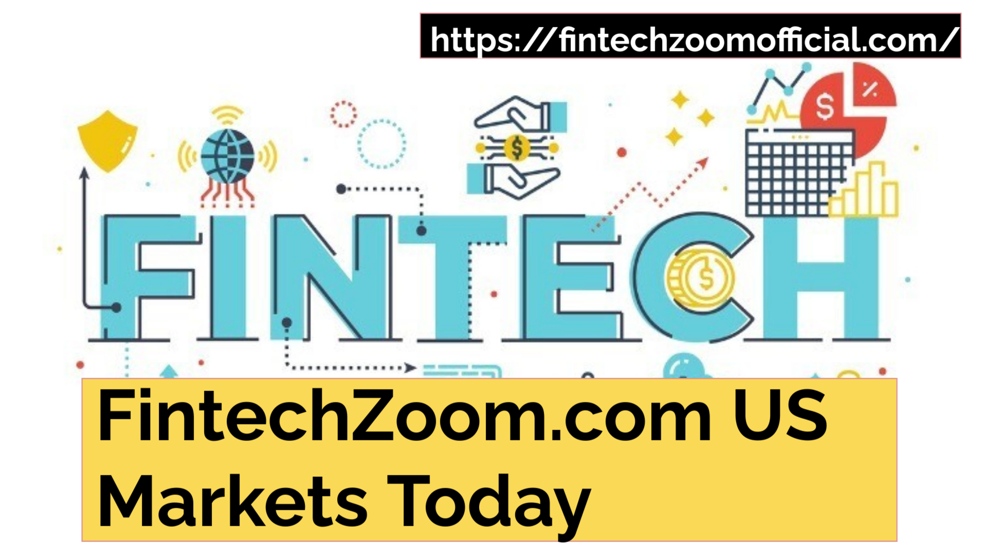 FintechZoom.com US Markets Today